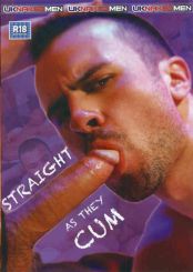 STRAIGHT AS THEY CUM DVD