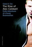 THE RISE OF ALEC CALDWELL  BOOK  English Erotic Fiction