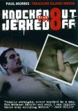 KNOCKED OUT JERKED OFF #8 DVD
