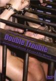 DOUBLE TROUBLE DVD